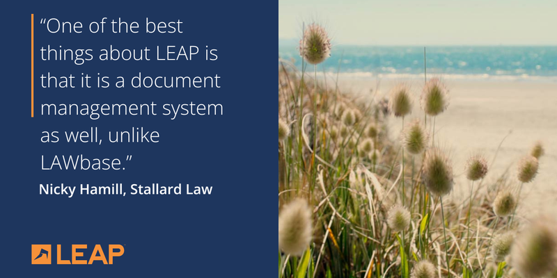 Cover text: "one of the best things about LEAP is that it is a document management system as well, unlike LAWbase" Nicky Hamill, Stallard Law