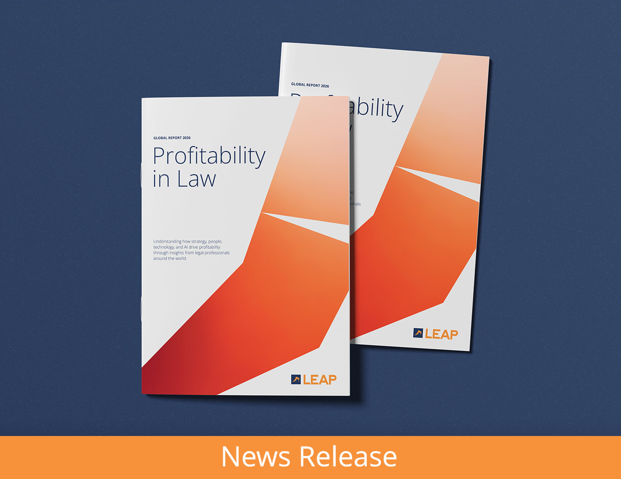 Two "Profitability in Law" reports with orange geometric covers, titled "LEAP," on a blue background with "News Release" text below.