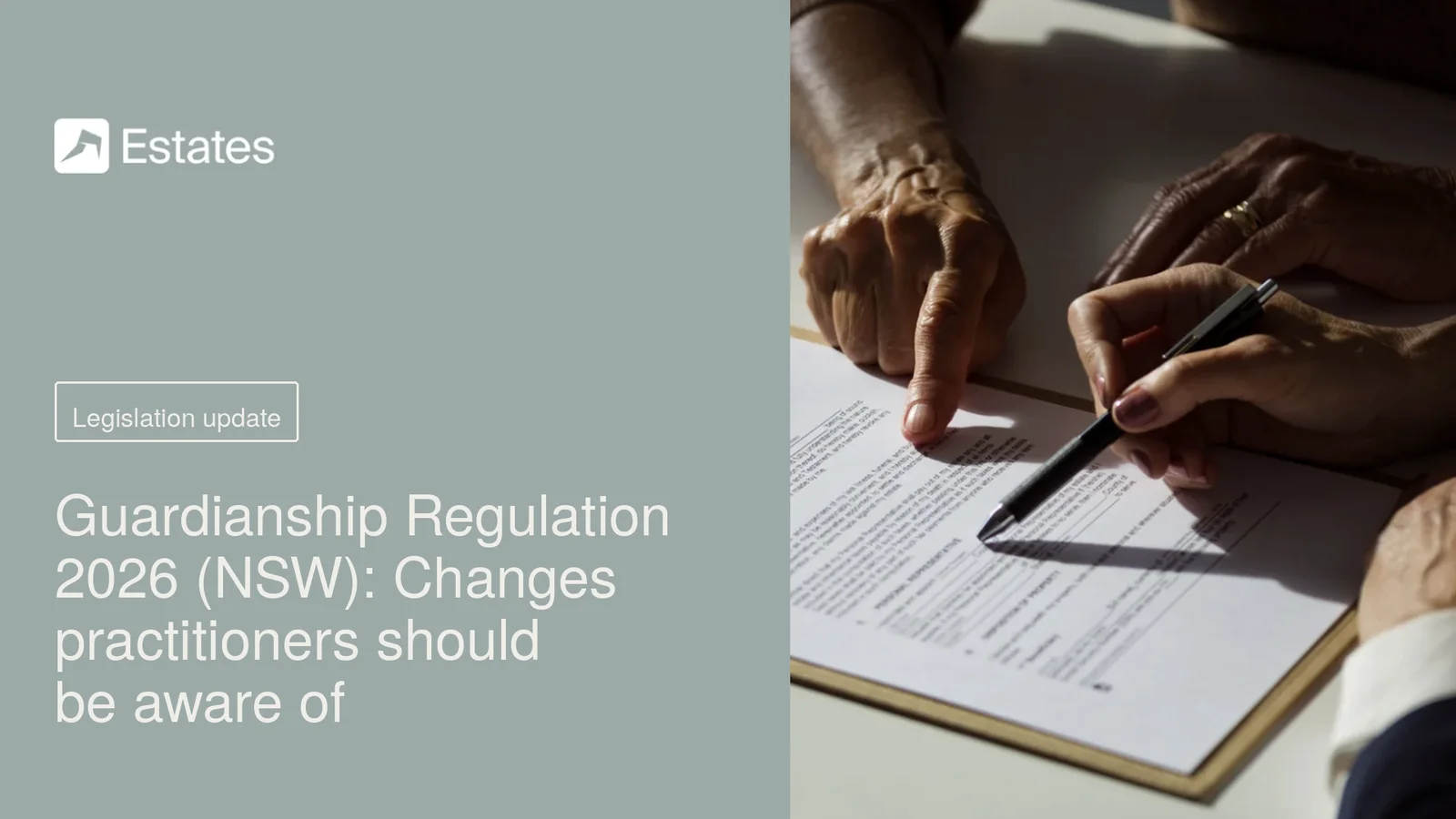 Hands reviewing a document with a pen on a clipboard. Text on the side reads: "Guardianship Regulation 2026 (NSW): Changes practitioners should be aware of."