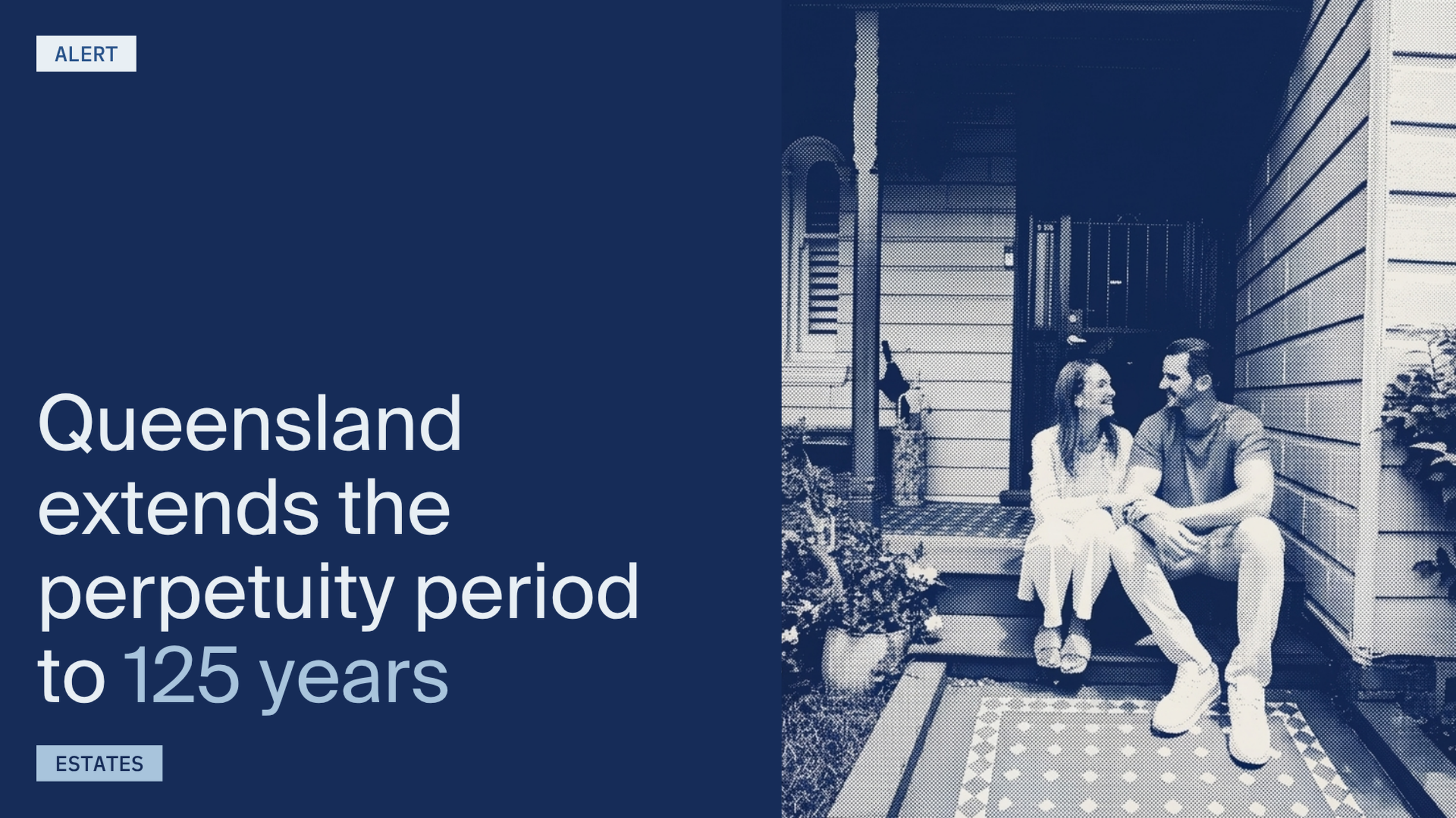 Queensland extends the perpetuity period