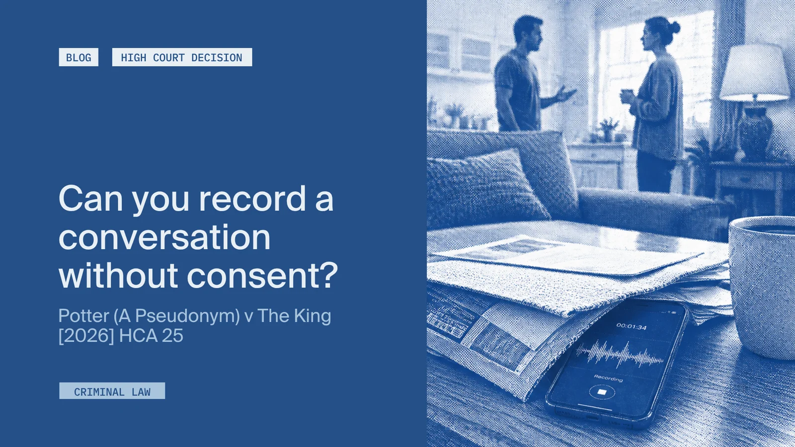 Image showing two people talking in a living room, with a smartphone on a table recording audio. Text asks about recording conversations without consent.