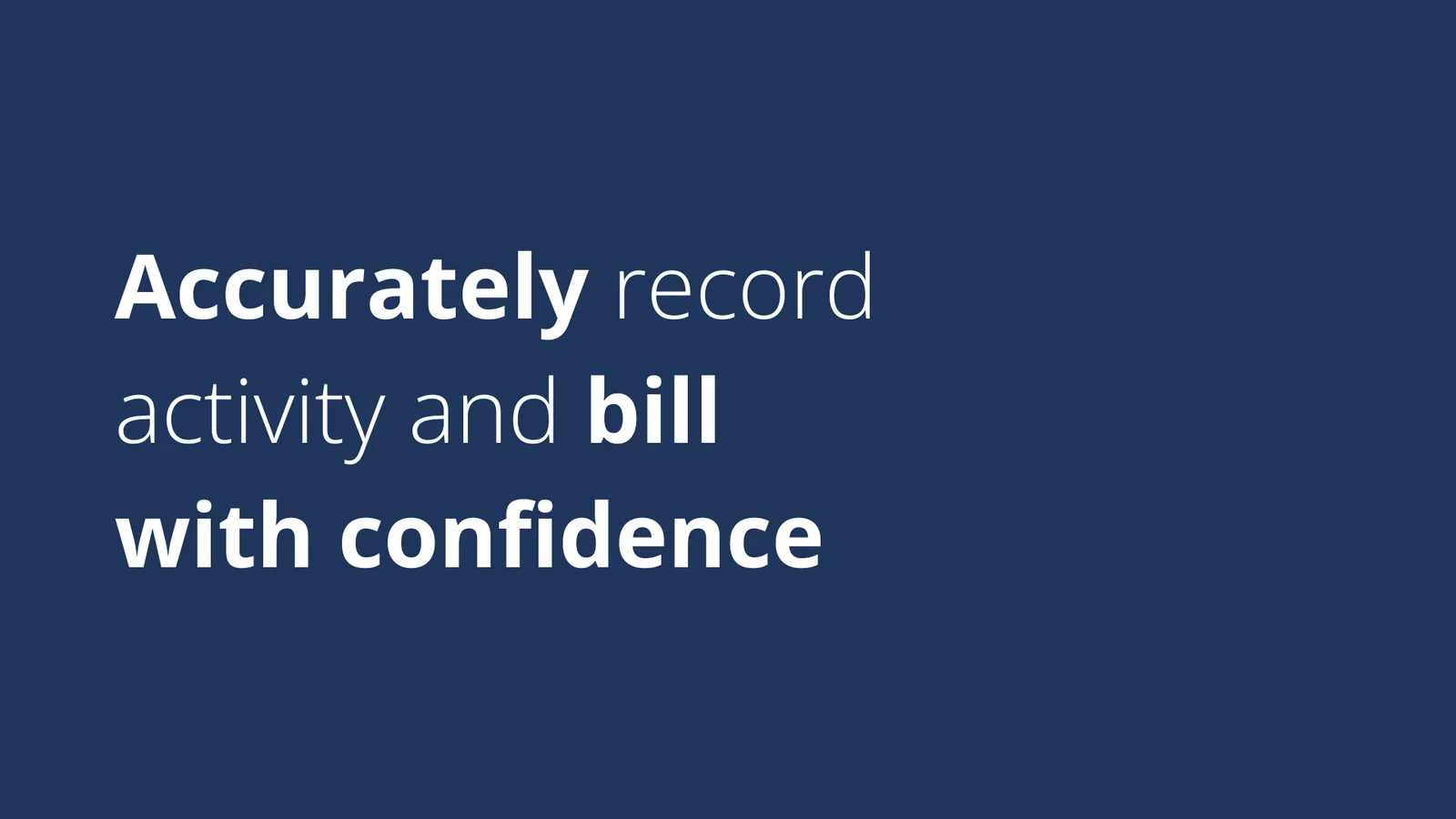 Accurately record