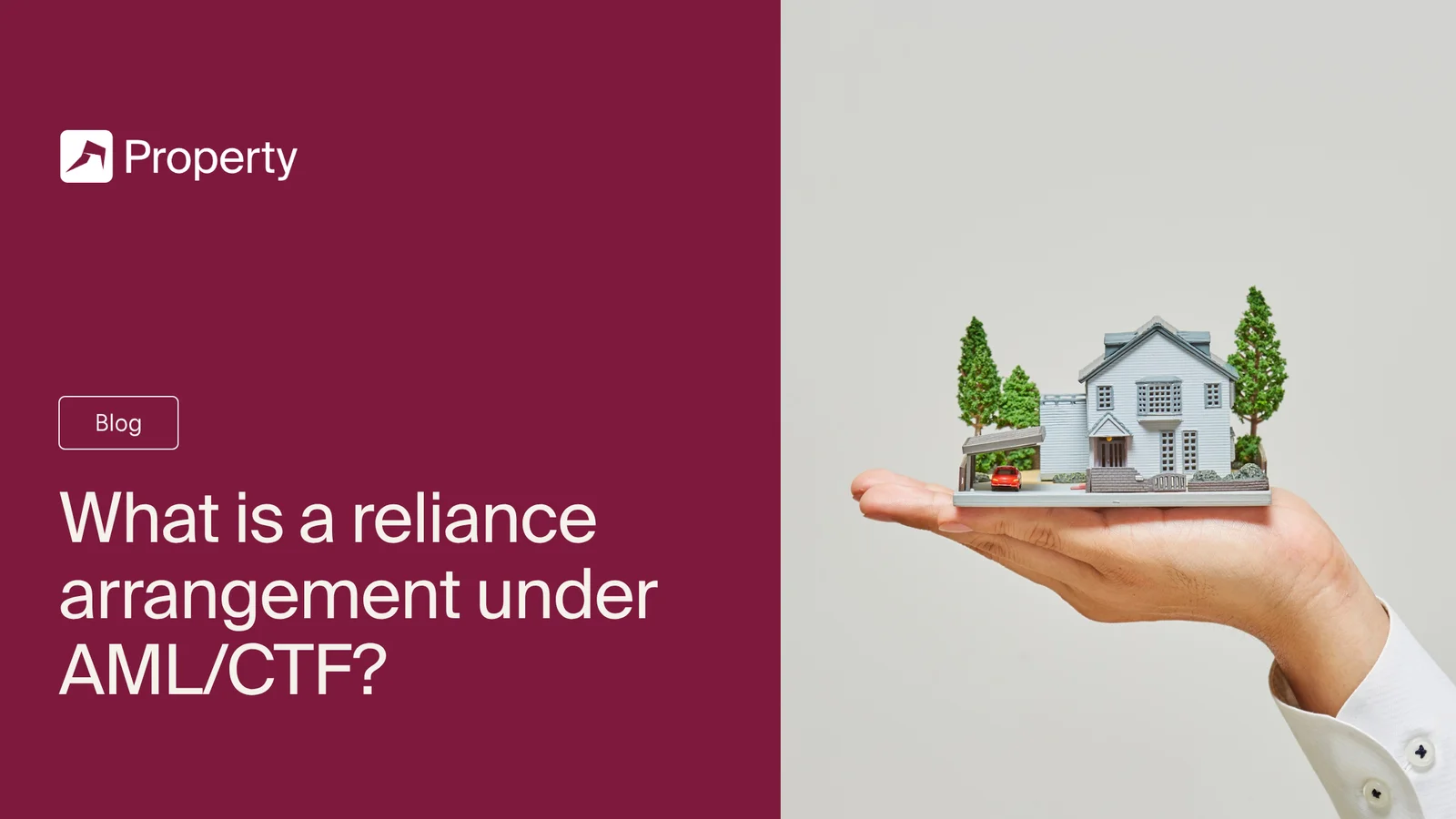 What is a reliance arrangement under AML_CTF_ -property