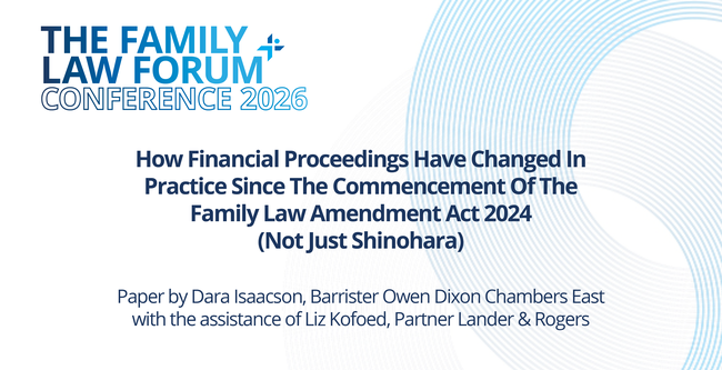 Conference title slide for "The Family Law Forum 2026" discussing financial proceedings changes post-Family Law Amendment Act 2024.