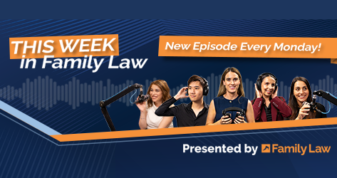 Podcast banner for "This Week in Family Law," featuring hosts with microphones, promoting new episodes every Monday.