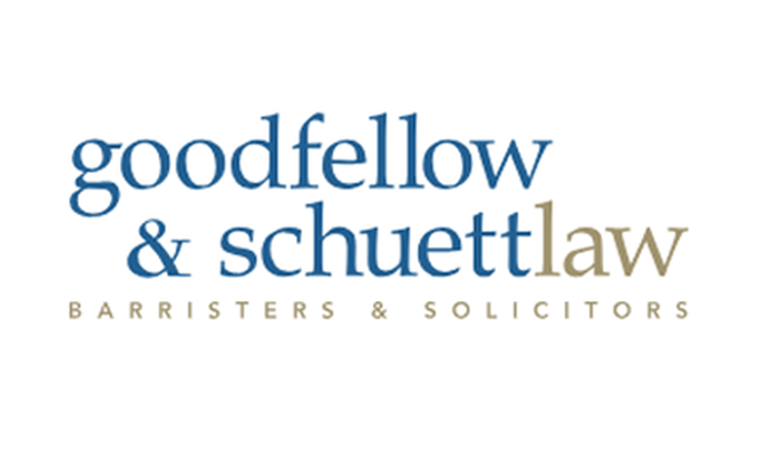 goodfellow & schuettlaw BARRISTERS & SOLICITORS