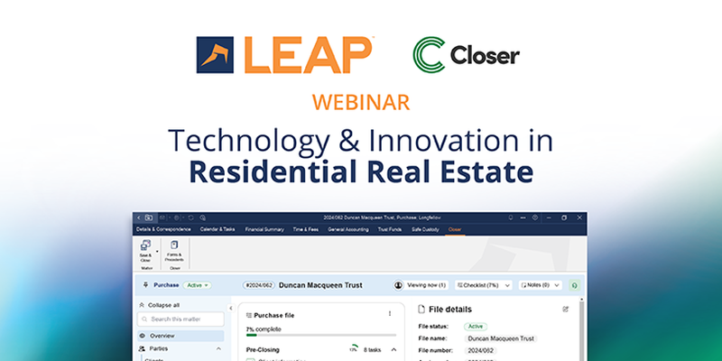 Webinar promo for "Technology & Innovation in Residential Real Estate" by LEAP and Closer, featuring a software interface screenshot.