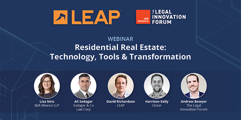 Webinar banner for "Residential Real Estate: Technology, Tools & Transformation" with headshots of five speakers and logos for LEAP and Legal Innovation Forum.