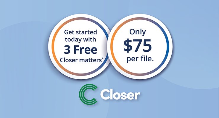 Promotional graphic offering "3 Free Closer matters" and "$75 per file" against a blue background with the Closer logo.