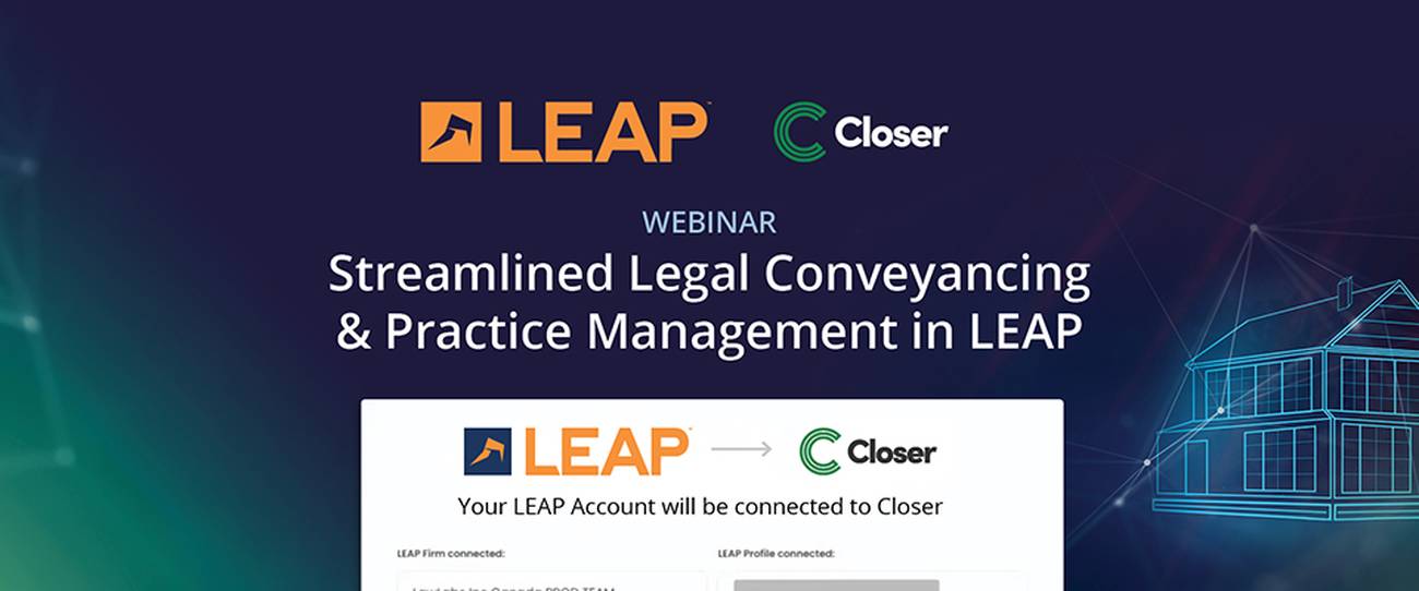 Webinar poster for "Streamlined Legal Conveyancing & Practice Management in LEAP" by LEAP and Closer, featuring a house outline.