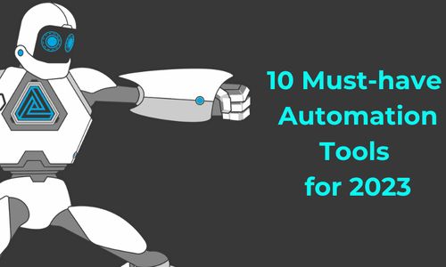 10 Must-have Automation and Operational Tools for 2023