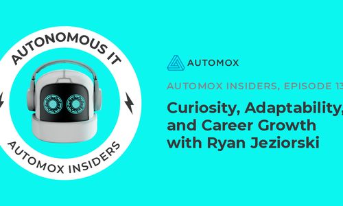 Curiosity, Adaptability, and Career Growth | Automox