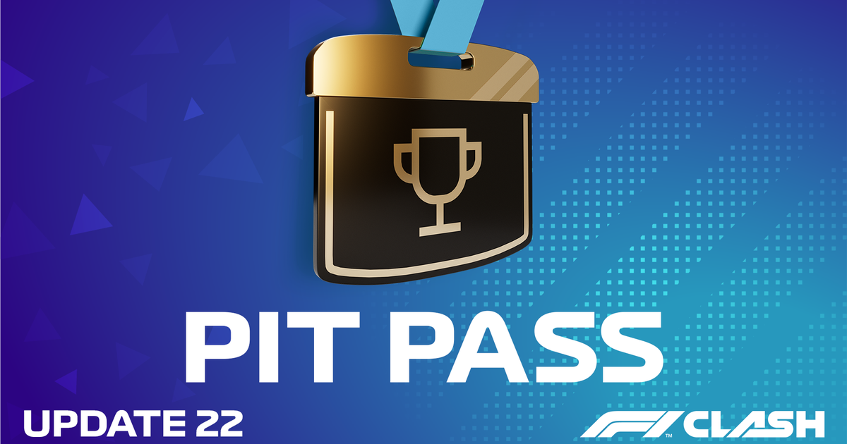 F1 CLASH® PATCH NOTES: UPDATE 22 - PIT PASS & ASSORTED BUG FIXES