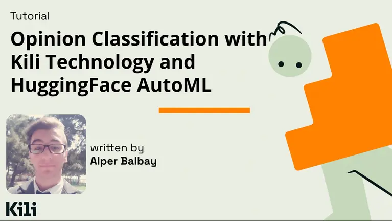 Opinion Classification with Kili Technology and HuggingFace ...