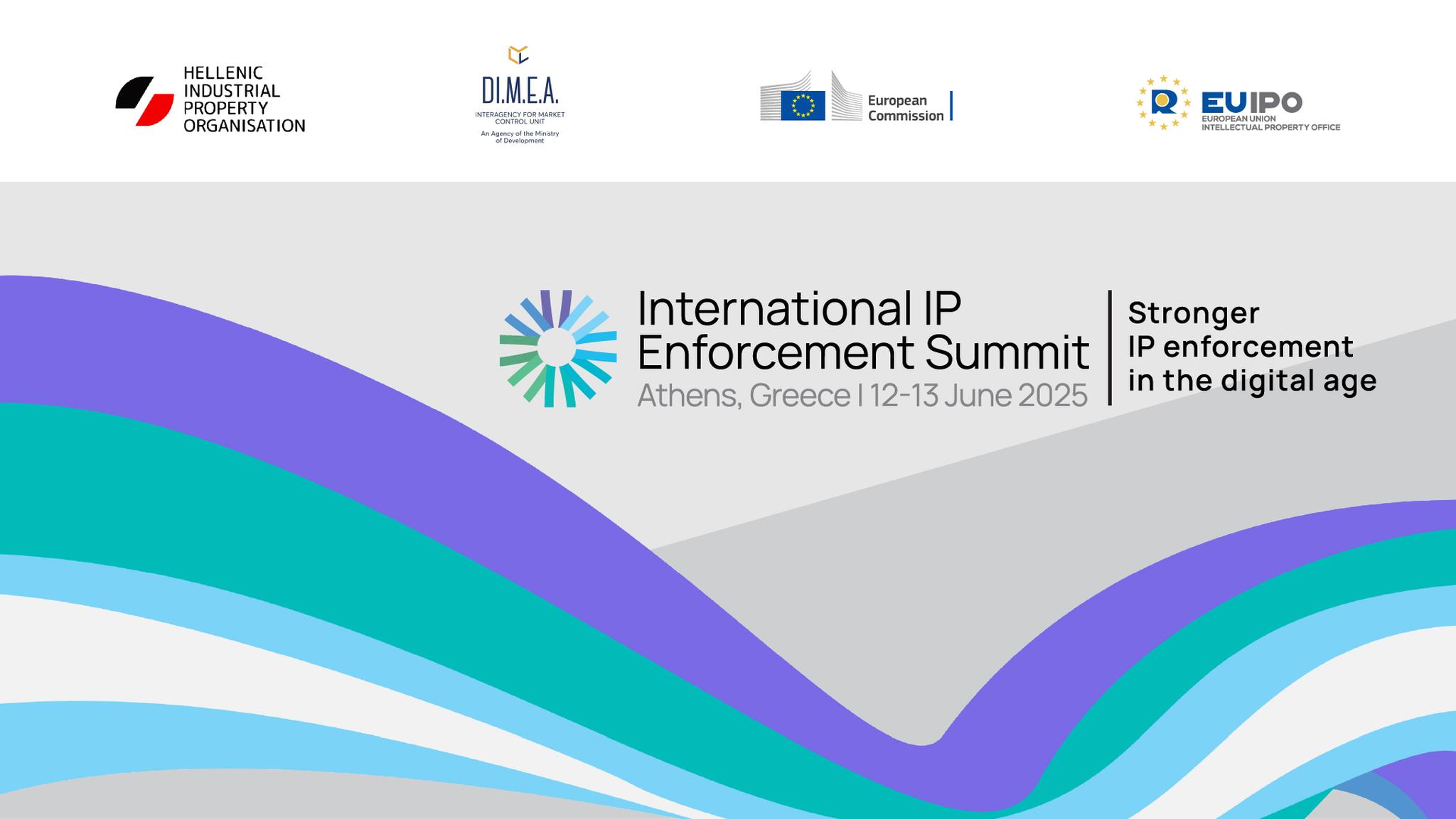 International IP Enforcement Summit – 12-13 June 2025 in Athens and ...