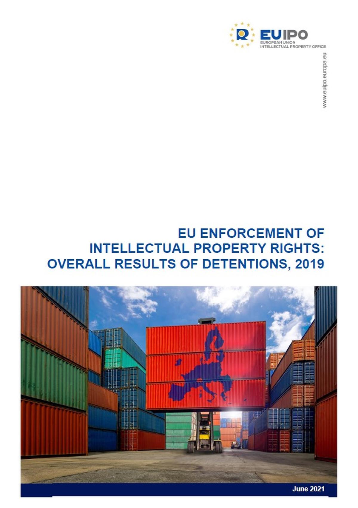 EU enforcement of intellectual property rights: Overall results of ...