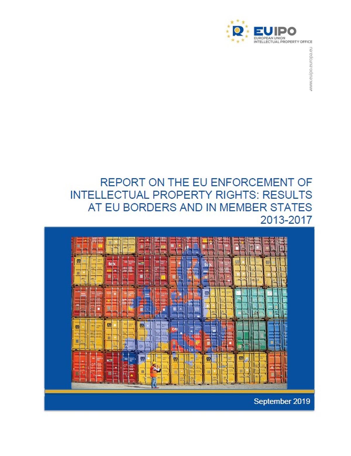 Report on the EU enforcement of intellectual property rights: results ...