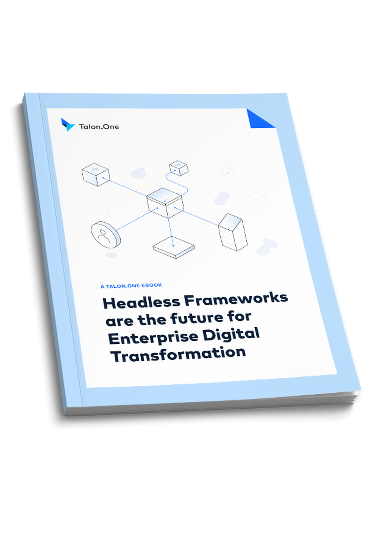 Headless Frameworks and Enterprise Digital Transformation