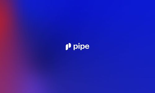 Grow on your terms | Pipe