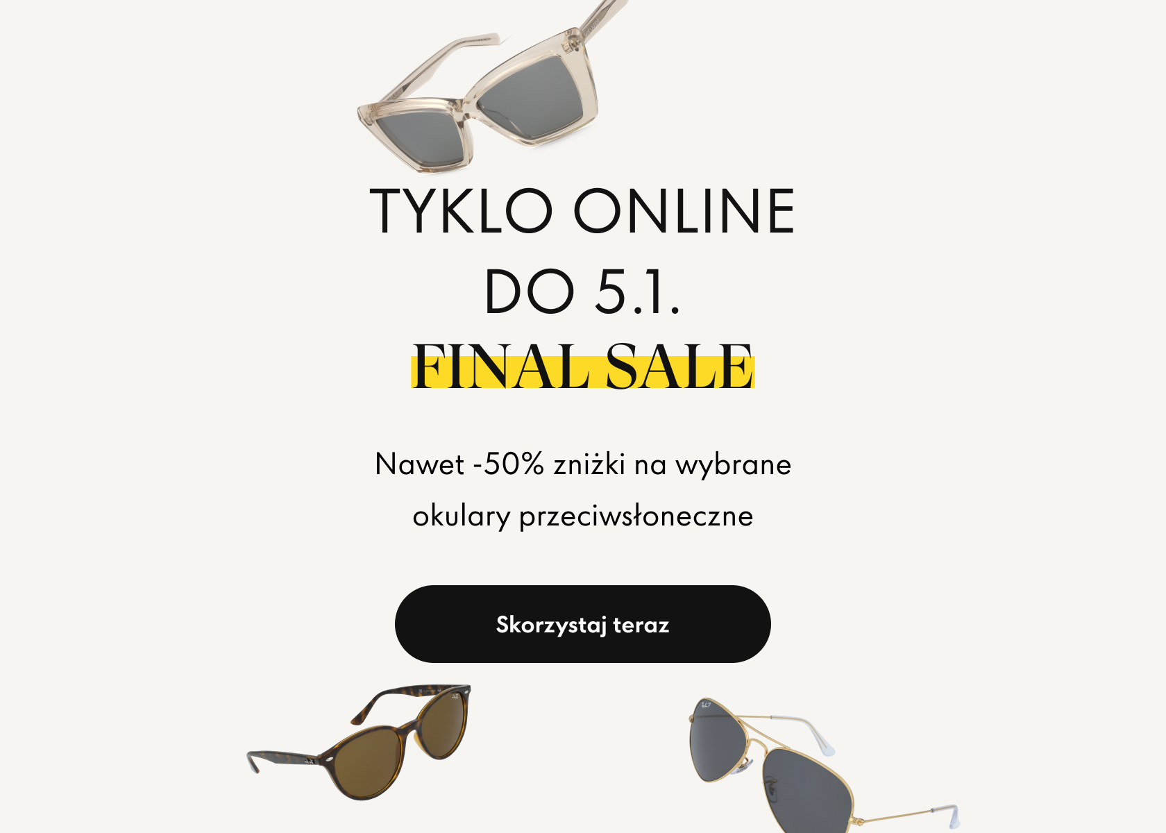 Baner Final Sale — napis „SALE” podkreślony na żółto nad trzema okularami przeciwsłonecznymi (Cat eye, okrągłe w kolorze tortoise, aviator) na kremowym tle.