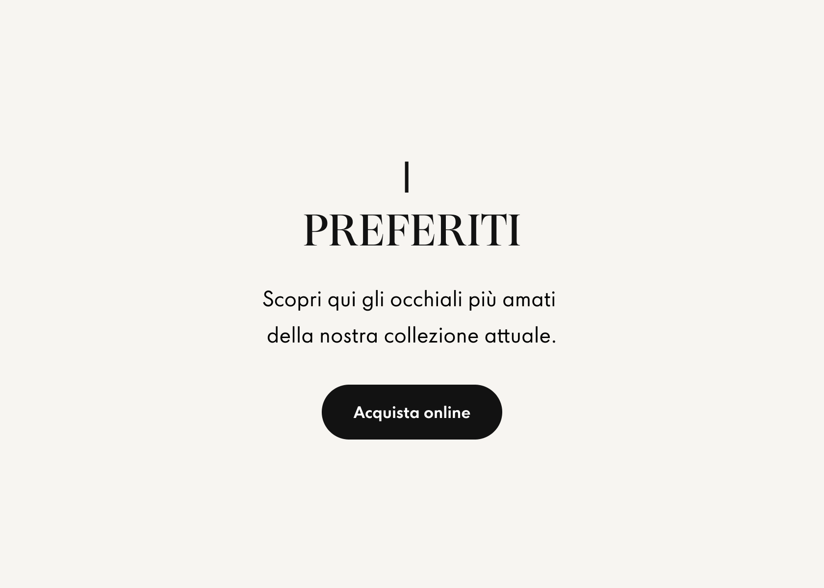 Uno spazio pubblicitario che promuove gli occhiali più popolari dell'attuale collezione.