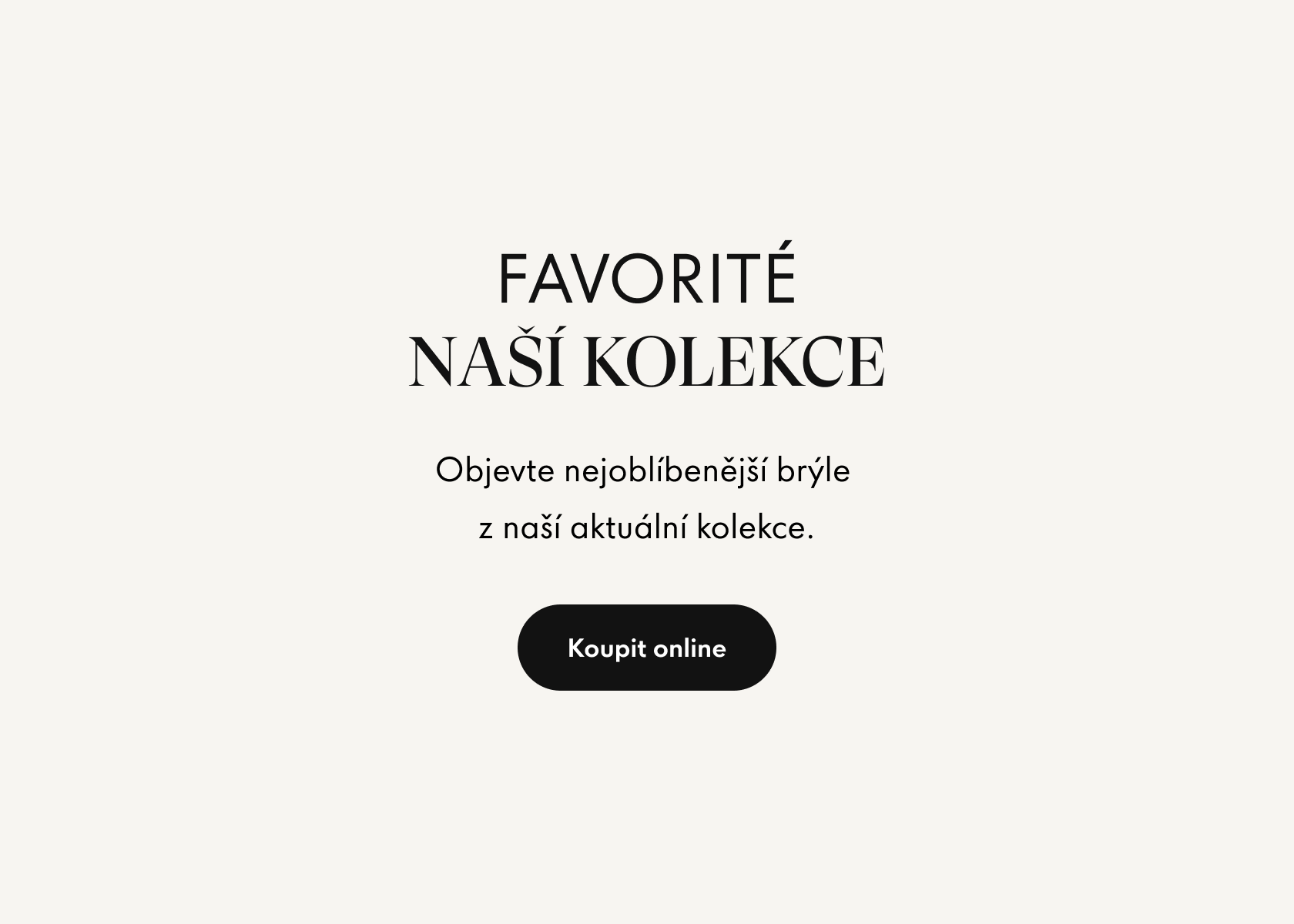 Reklamní plocha propagující oblíbené brýle z aktuální kolekce.