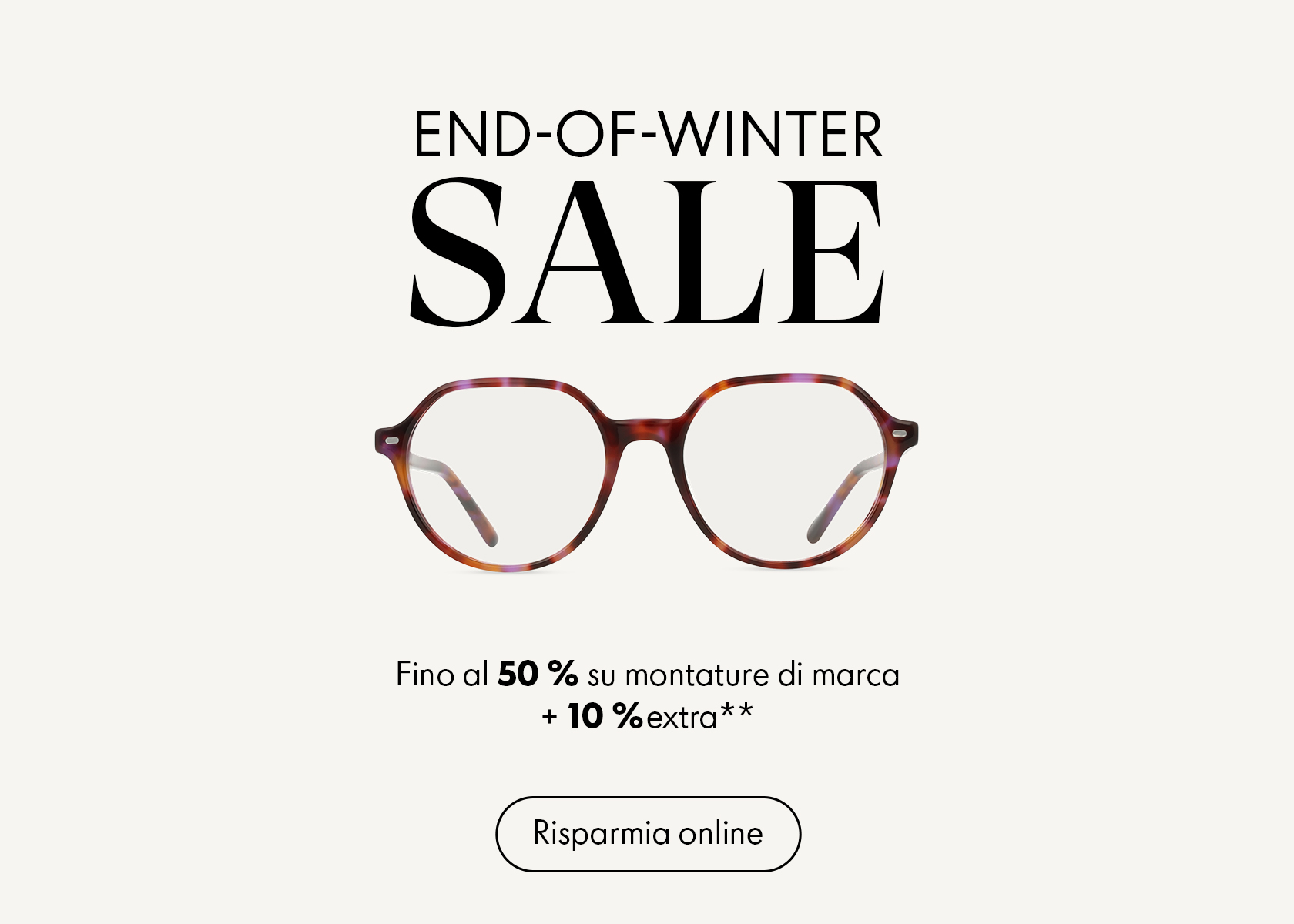 Elegante occhiale rotondo sotto la scritta “End-of-Winter Sale” su sfondo monocromatico.