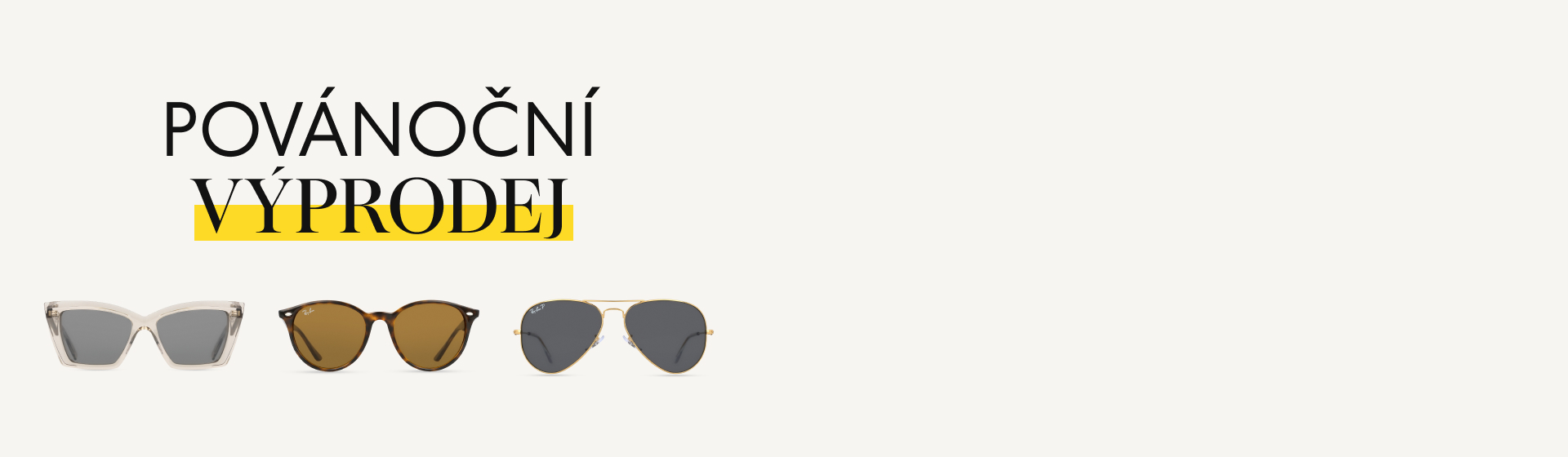 Banner k povánočnímu výprodeji — „VÝPRODEJ“ zvýrazněné žlutě nad trojemi slunečních brýlí (kočičí, želvovinové kulaté, pilotky) na smetanově bílém pozadí.