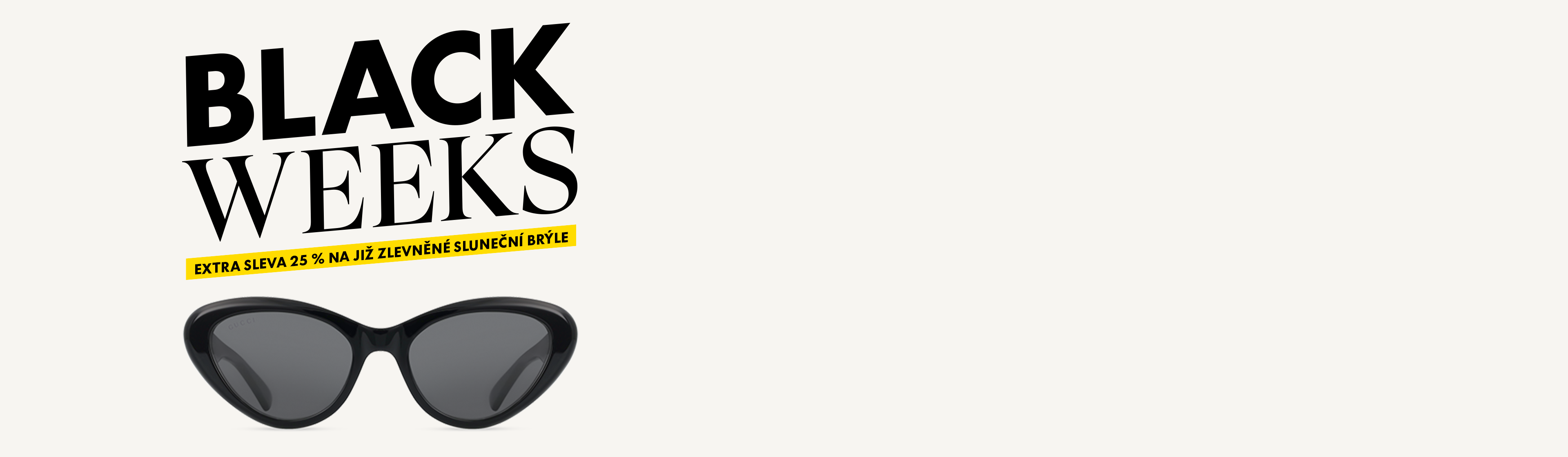Černé sluneční brýle pod nápadným nápisem „BLACK WEEKS” se žlutým bannerem, který nabízí slevu 25 % na již zlevněné sluneční brýle.