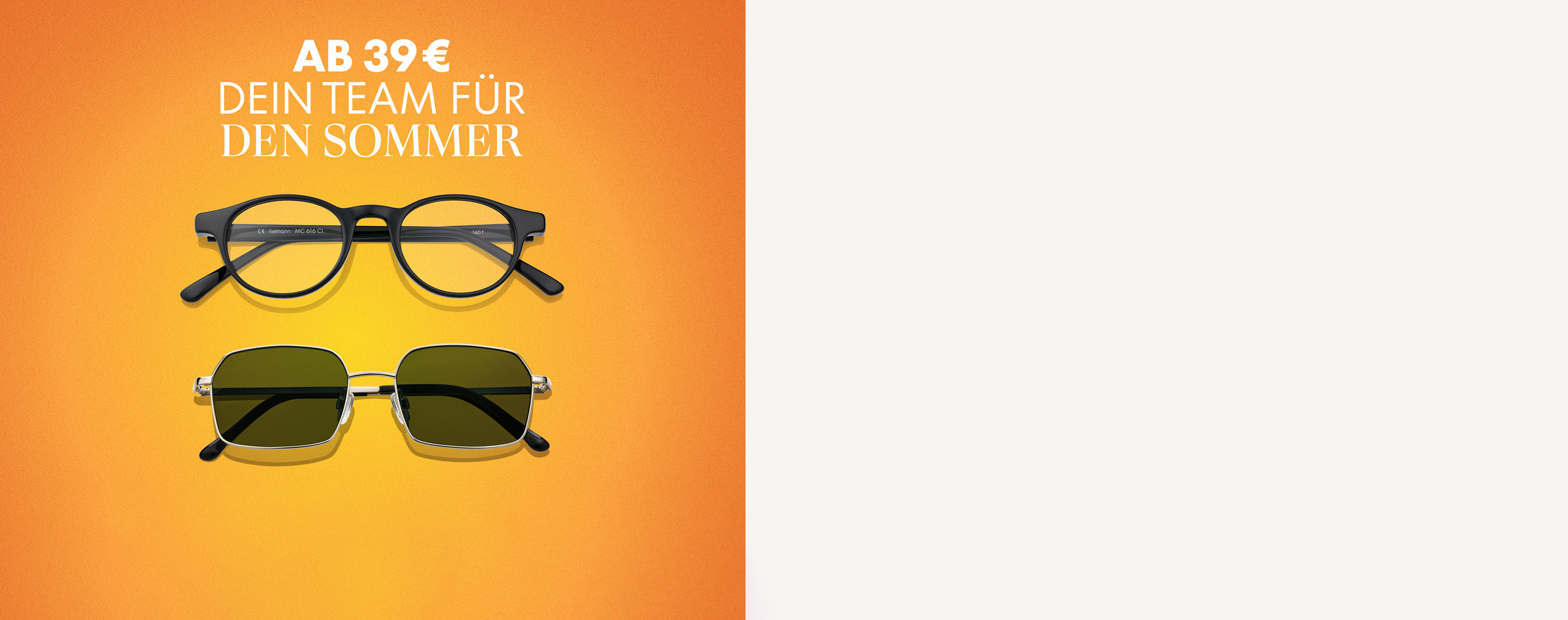 Eine Brille und eine Sonnenbrille auf orangem Hintergrund mit dem Text: „Ab 39 € – Dein Team für den Sommer“ darüber.