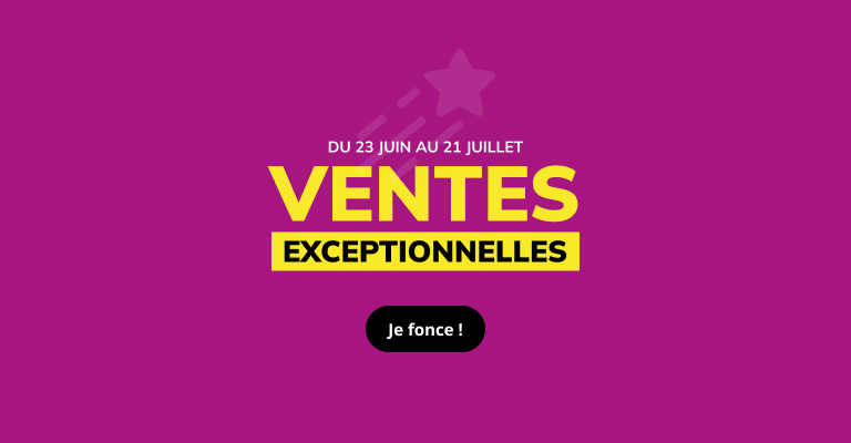 Toute notre sélection Ventes exceptionnelles