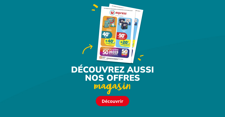 Découvrez nos offres disponibles aussi en magasins du Groupe U