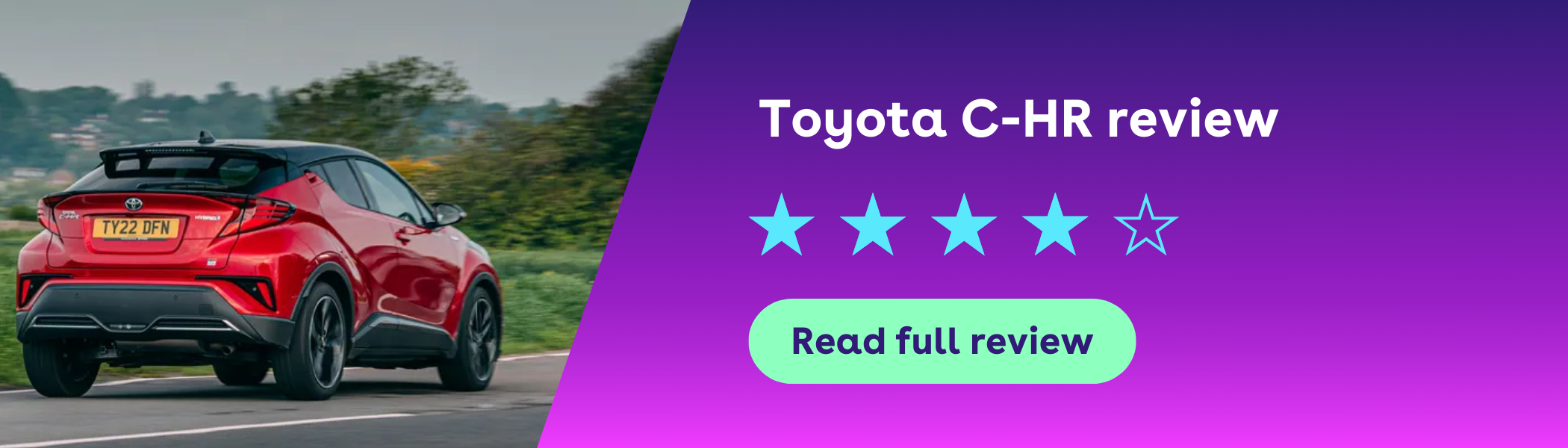 Red Toyota C-HR driving on a road, next to a review panel with a four and a half star rating and "Read full review" button.