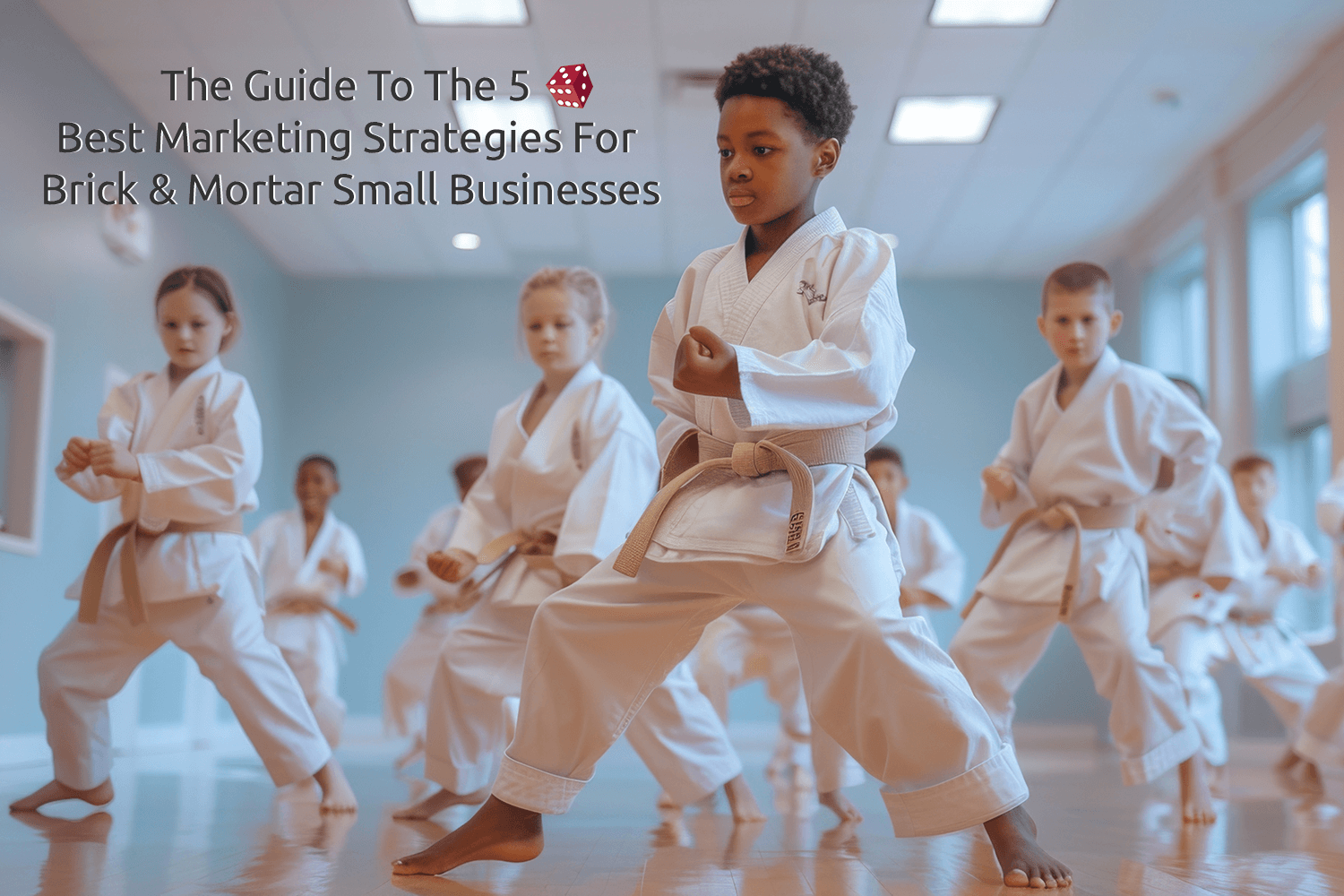 The Guide To The 5 Best Marketing Strategies For Brick & Mortar Small Businesses
