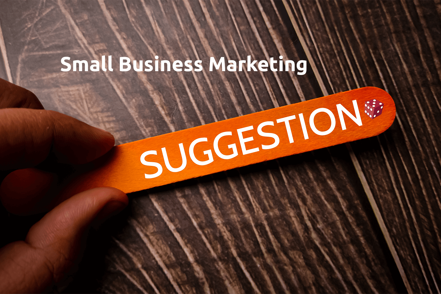 Marketing Suggestions for Small Business