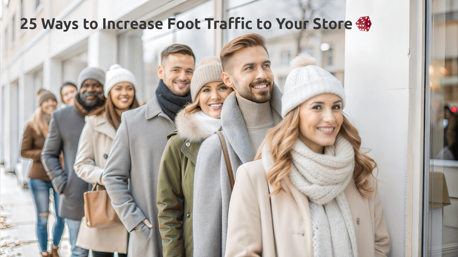 25 Ways to Increase Foot Traffic to Your Store