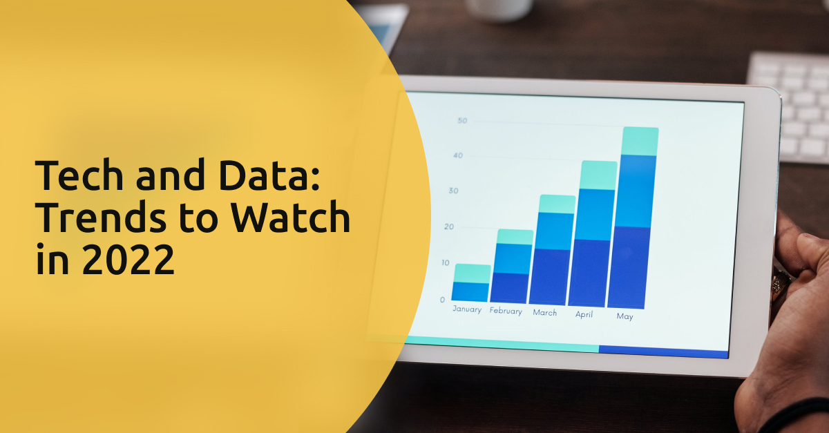Tech and Data: Trends to Watch in 2022 | Revium
