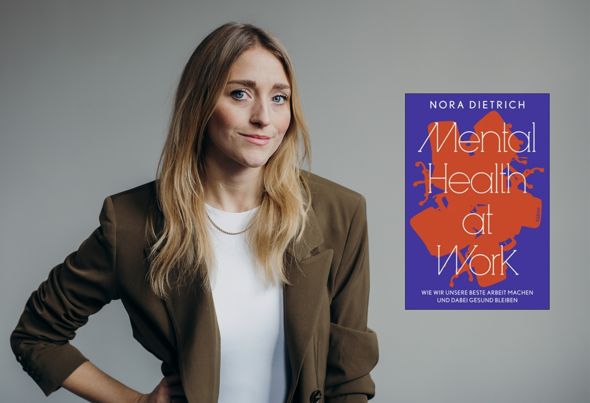 Nora Dietrich mit einem weißen Oberteil und braunem Blazer und ihr Buchcover "Mental Health at Work"