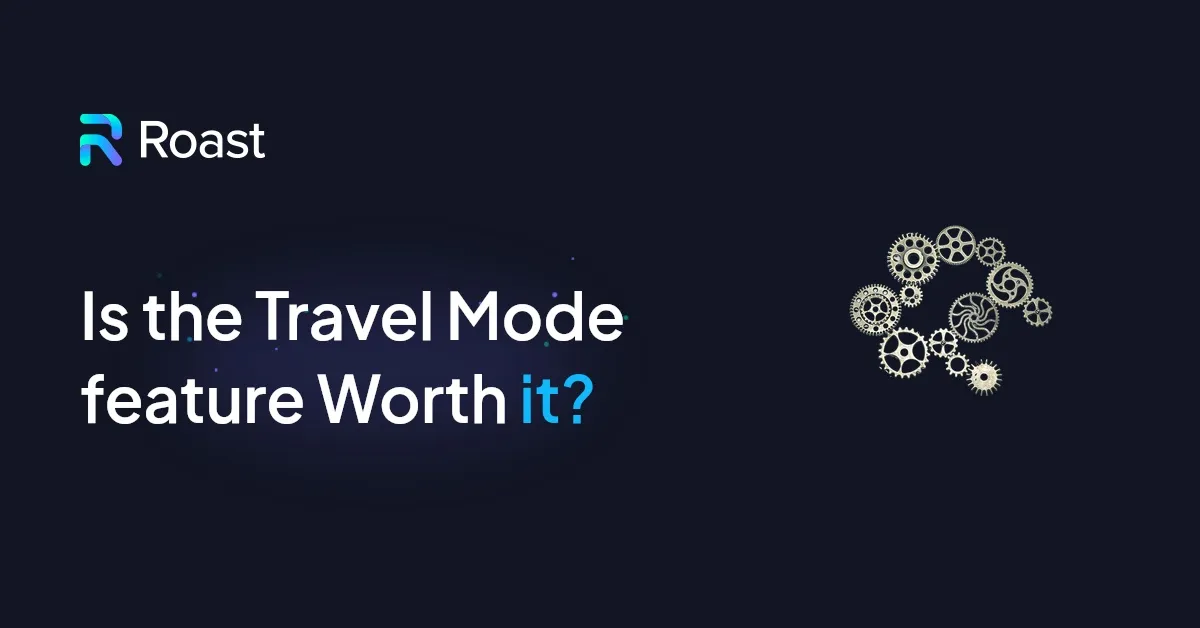 Is the Travel Mode feature Worth it?