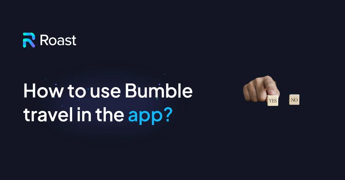 How to use Bumble travel in the app?