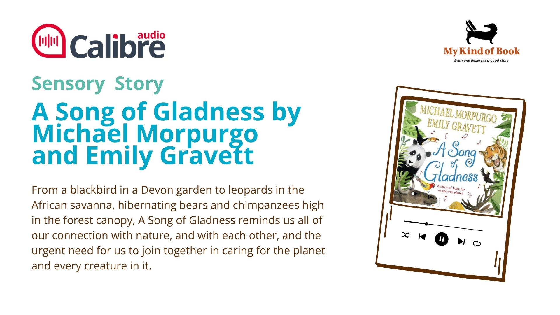 Promotional image for "A Song of Gladness" by Michael Morpurgo and Emily Gravett, highlighting nature and unity, with book cover and audio player illustration.
