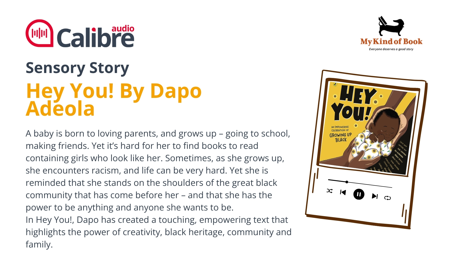 Cover of "Hey You!" by Dapo Adeola, featuring a child, promoting themes of creativity, heritage, and empowerment. Calibre Audio and My Kind of Book logos.