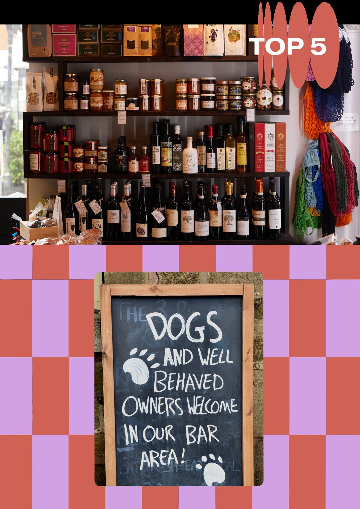 To the top, there's a shelving unit full of wine bottles. To the bottom, on a purple and red checkerboard background, there's a chalk sign that reads: "Dogs and well behaved owners welcome in our bar area!".