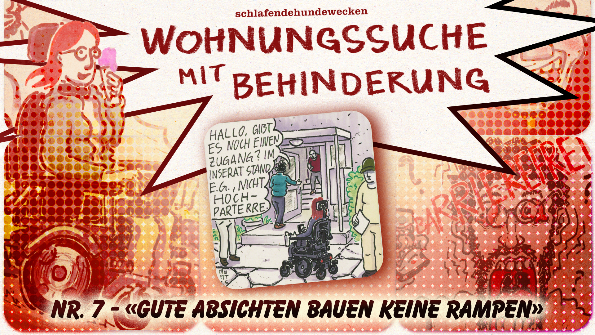 Titelbild mit Schriftzug auf rotem Hintergrund: «Wohnungssuche mit Behinderung» und «Nr 7 - Gute Absichten bauen keine Rampe». In der Mitte eine Comiczeichnung von zwei Personen auf Wohnungsbesichtigung.
