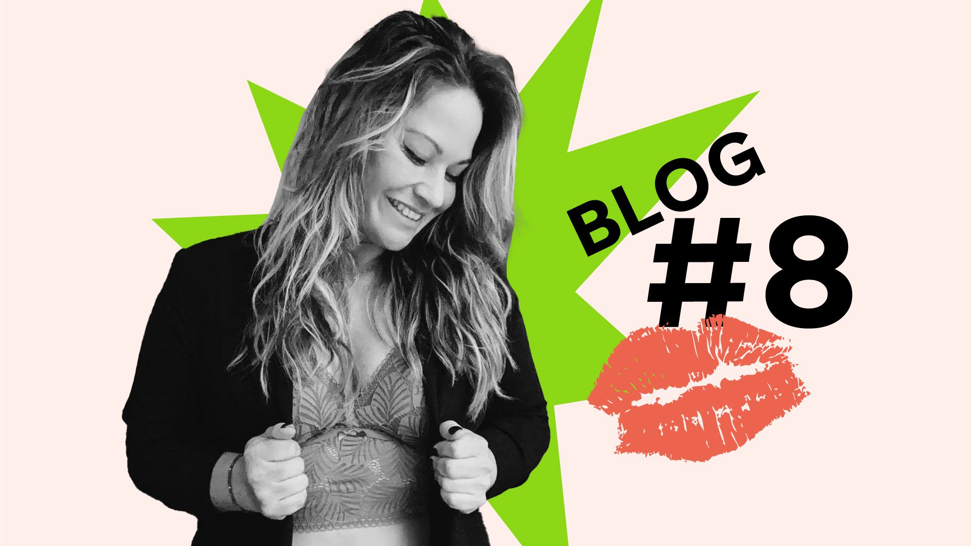 Collage: Silvia Jauch trägt einen geöffneten Blazer und darunter Lingerie mit Spitze. Daneben steht Blog Nummer 8 und ein Lippenstiftabdruck.