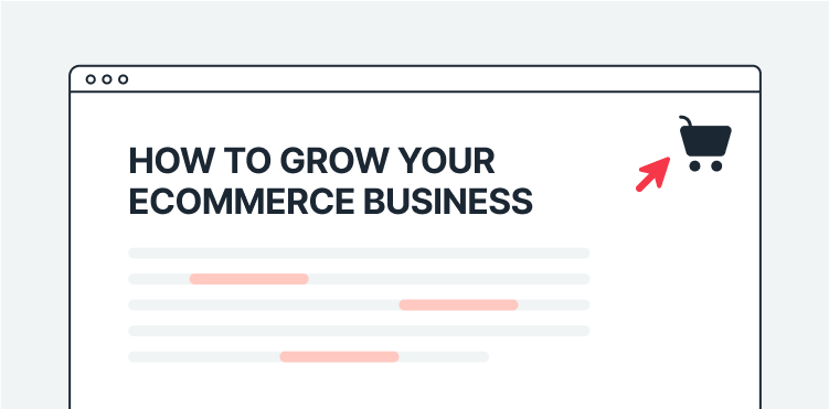 How to Grow an Ecommerce Business [Guide 2026]