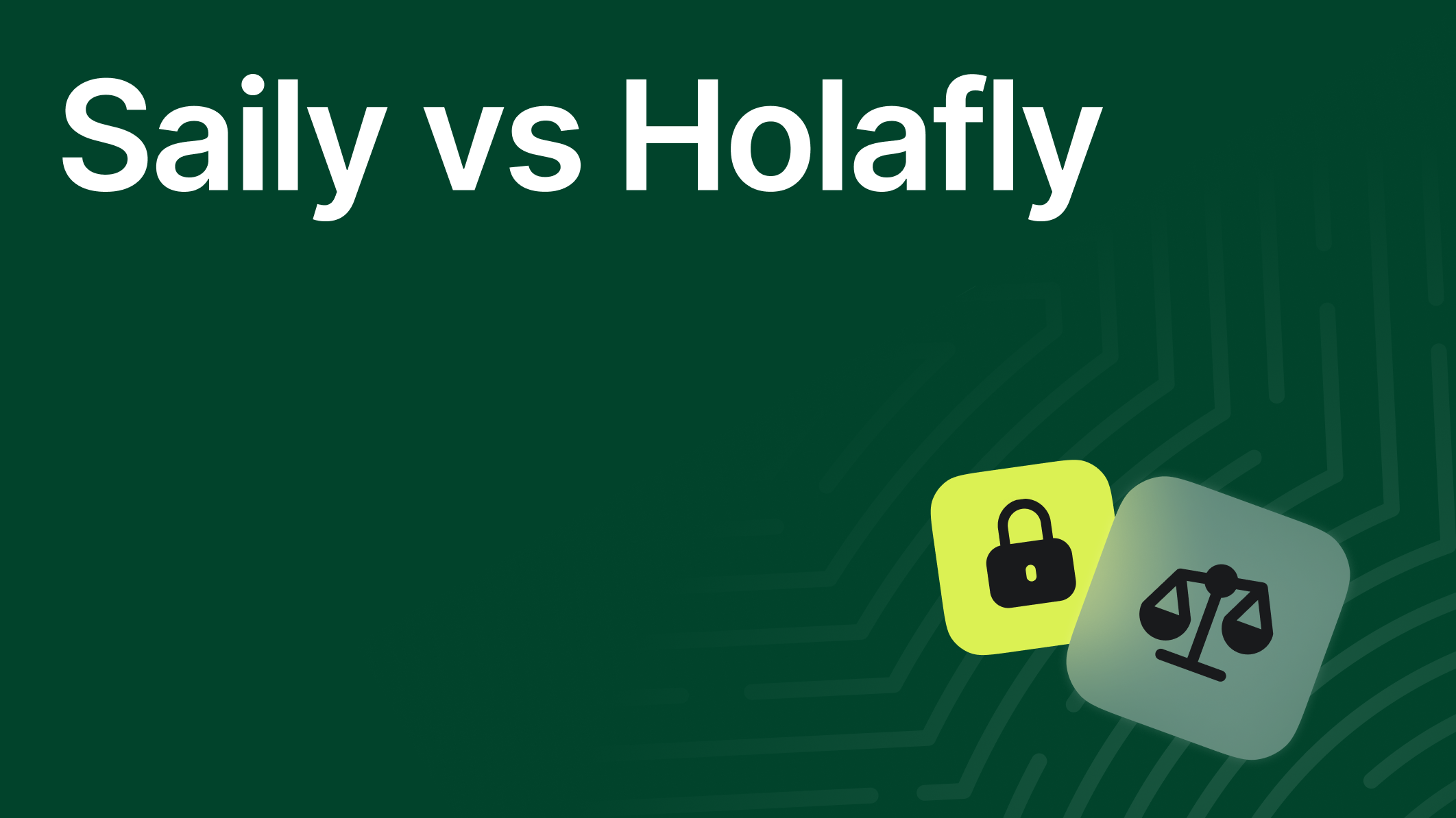 Saily vs. Holafly: which eSIM is better?