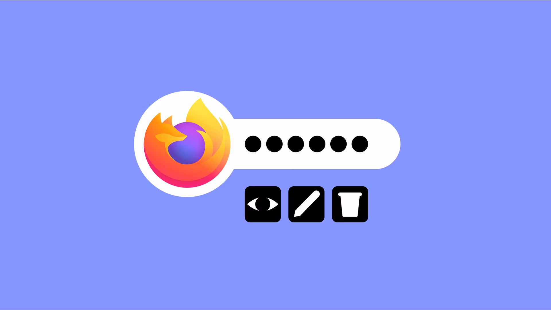how to view edit delete firefox saved passwords