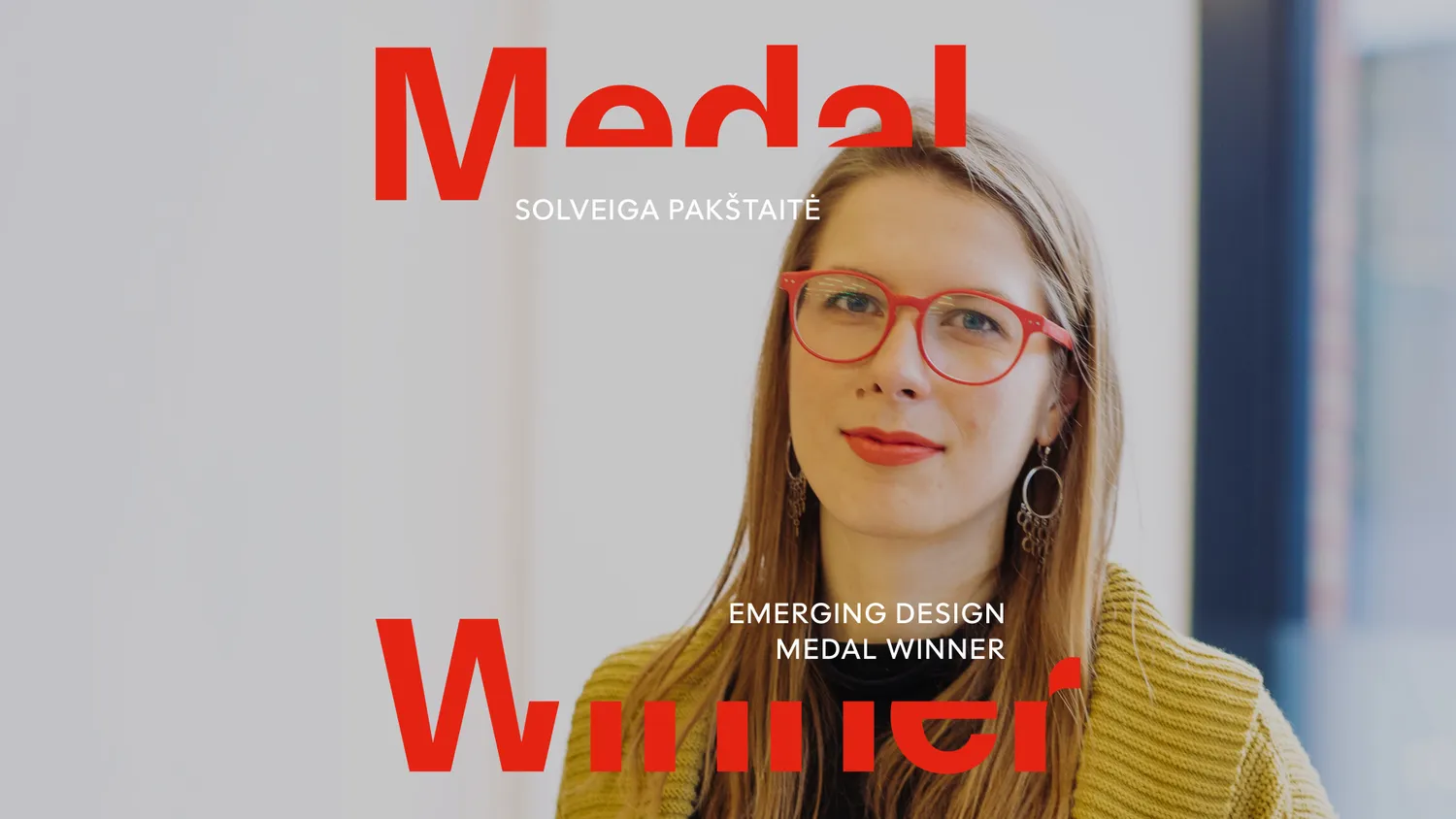 Meet the Winner: Solveiga Pakštaitė