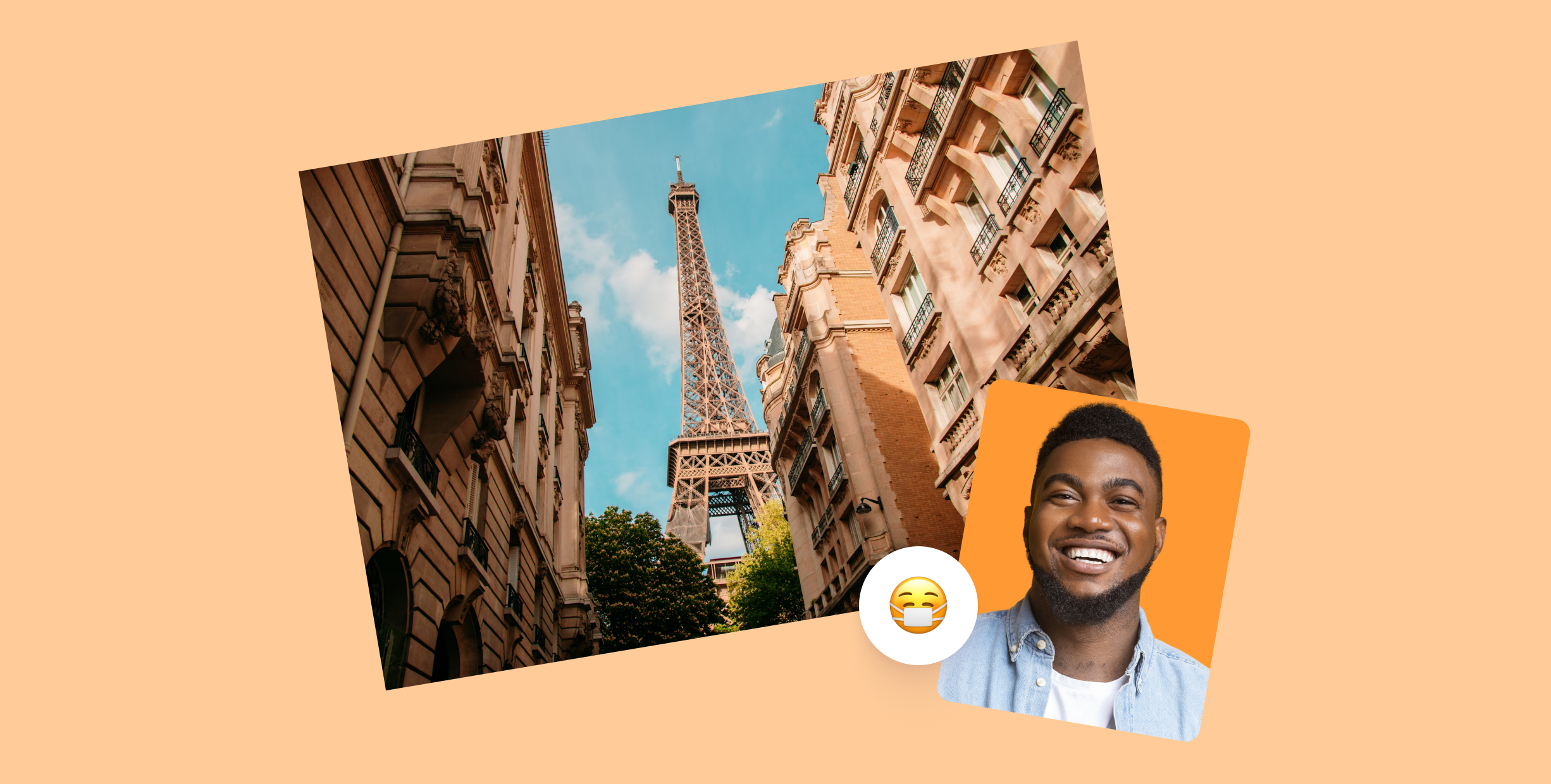 A man smiling next to a tilted photo of the Eiffel Tower framed by Parisian buildings, set against an orange background, with a "face with medical mask" emoji next to the man's photo.